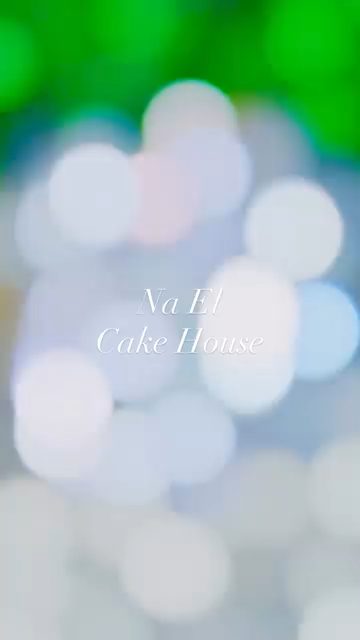 Na El Cake House